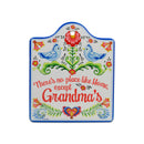 No Place Like Home Except Grandma's Wall Trivet