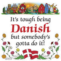 Danish Shop Magnet Tile (Tough Being Danish) - ScandinavianGiftOutlet