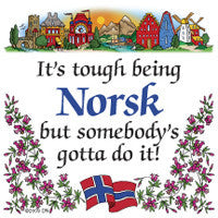 Norwegian Gift Magnet Tile (Tough Being Norsk) - ScandinavianGiftOutlet