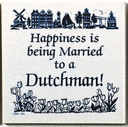 Dutch Culture Magnet Tile (Happily Married Dutchman) - ScandinavianGiftOutlet