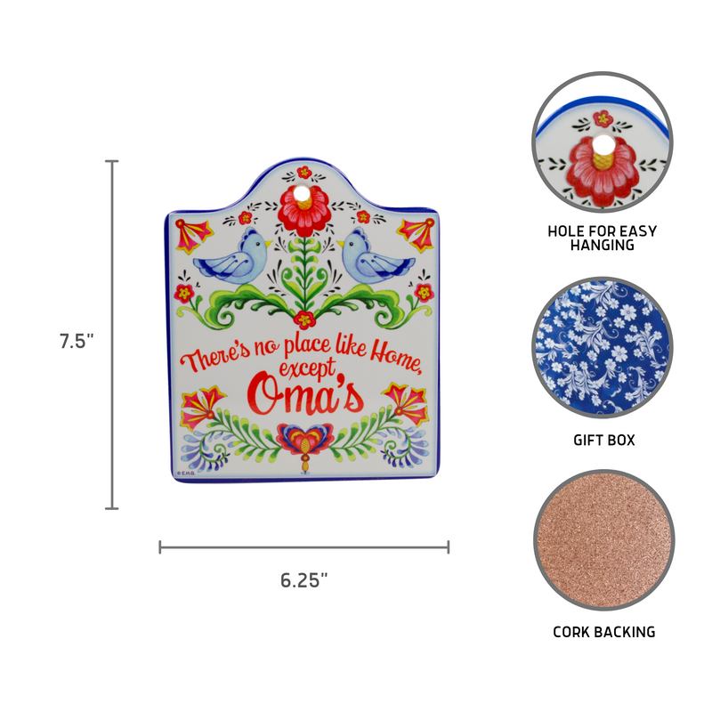 No Place Like Home Except Oma's Wall Trivet