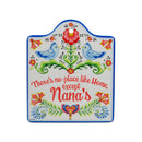No Place Like Home Except Nana's Wall Trivet