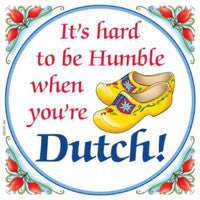 Decorative Wall Plaque: Humble Dutch.. - ScandinavianGiftOutlet
