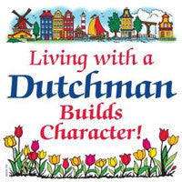 Decorative Wall Plaque: Living With Dutchman - ScandinavianGiftOutlet
