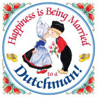 Decorative Wall Plaque: Happiness Married Dutchman - ScandinavianGiftOutlet