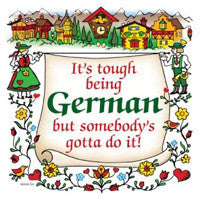 German Gift Wall Plaque Tiles: Tough Being German - ScandinavianGiftOutlet