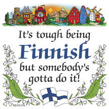Kitchen Wall Plaques: Tough Being Finnish - ScandinavianGiftOutlet