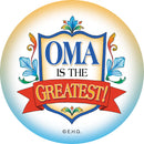 Metal Button: Oma is the Greatest - ScandinavianGiftOutlet