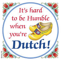 Dutch Souvenirs Magnet Tile (Humble Dutchman) - ScandinavianGiftOutlet