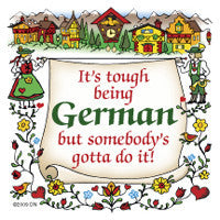 German Gift Idea Magnet (Tough Being German) - ScandinavianGiftOutlet