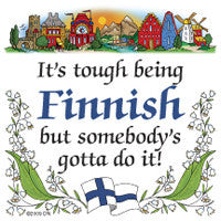Finnish Souvenirs Magnet Tile (Tough Being Finn) - ScandinavianGiftOutlet