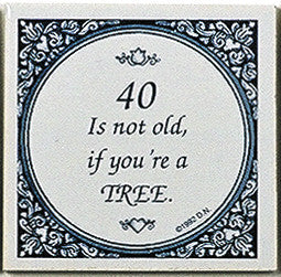 Magnet Tiles Quotes: 40 Not Old If Tree - ScandinavianGiftOutlet