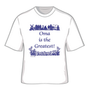 Oma is the Greatest XXL T Shirts - ScandinavianGiftOutlet
