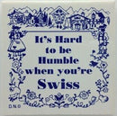 Swiss Culture Magnet Tile (Humble Swiss) - ScandinavianGiftOutlet